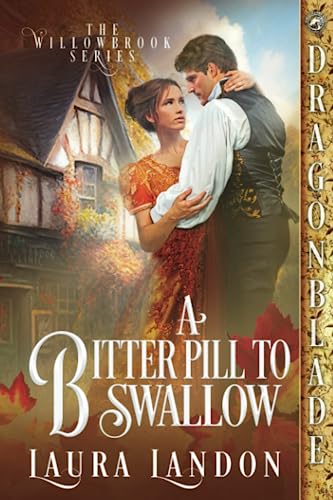 A Bitter Pill to Swallow (The Willowbrook Series, Band 3)