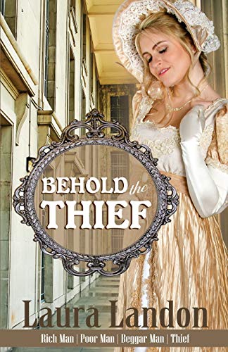 Behold the Thief (Rich Man | Poor Man | Beggerman | Thief, Band 4)