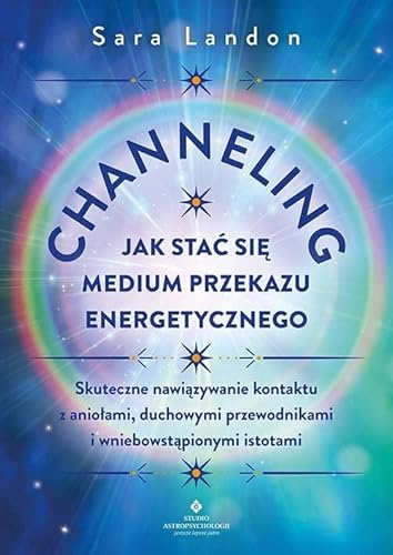 Channeling - jak stać się medium przekazu energetycznego von Studio Astropsychologii