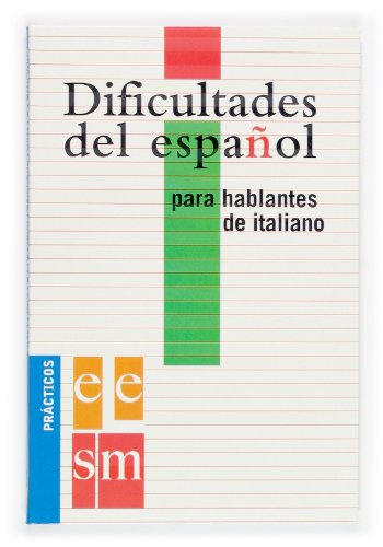 Dificultades del español para hablantes de italiano. von EDICIONES SM