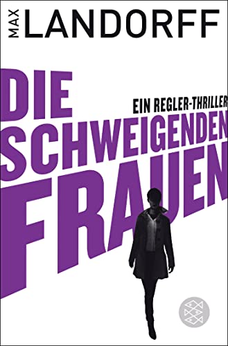 Die schweigenden Frauen: Thriller