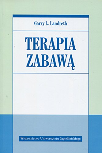 Terapia zabawa (PSYCHIATRIA I PSYCHOTERAPIA)