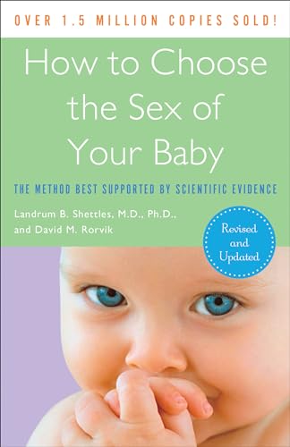 How to Choose the Sex of Your Baby: Fully revised and updated von Harmony Books