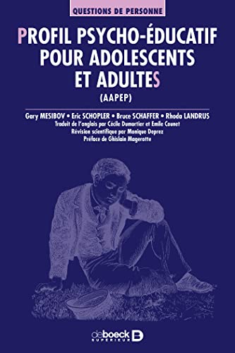 Profil psycho-éducatif pour adolescents et adultes (AAPEP) von De Boeck Supérieur