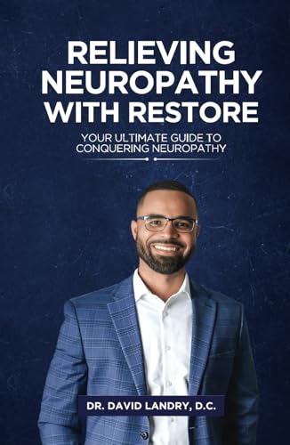Relieving Neuropathy With RESTORE: Your Ultimate Guide to Conquering Neuropathy von Spines