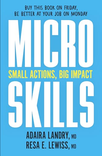 MicroSkills: Small Actions, Big Impact