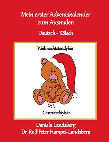 Mein erster Adventskalender zum Ausmalen: Deutsch - Kölsch
