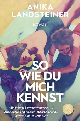 So wie du mich kennst: Roman von FISCHERVERLAGE