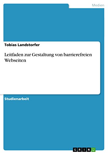 Leitfaden zur Gestaltung von barrierefreien Webseiten von GRIN Verlag