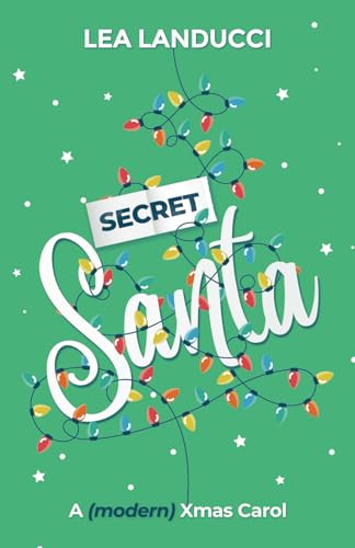 Secret SANTA: A (modern) Xmas carol von Independently published