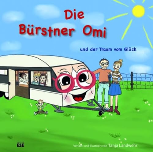 Die Bürstner Omi und der Traum vom Glück von Söker, Enno
