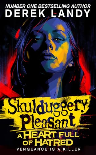 A Heart Full of Hatred: The latest epic adventure in the bestselling Skulduggery Pleasant series A Heart Full of Hatred: The latest epic adventure in the bestselling Skulduggery Pleasant series von HarperCollinsChildren’sBooks