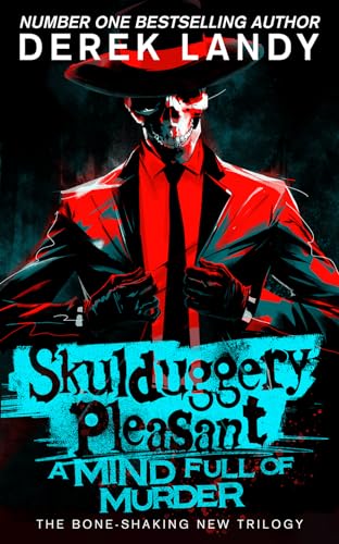 A Mind Full of Murder: The new epic detective adventure story in the Skulduggery Pleasant series