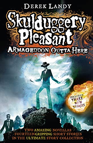 Armageddon Outta Here - The World of Skulduggery Pleasant Armageddon Outta Here - The World of Skulduggery Pleasant