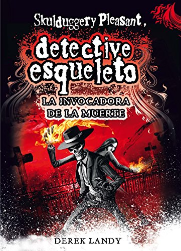 Detective Esqueleto: La invocadora de la muerte [Skulduggery Pleasant]