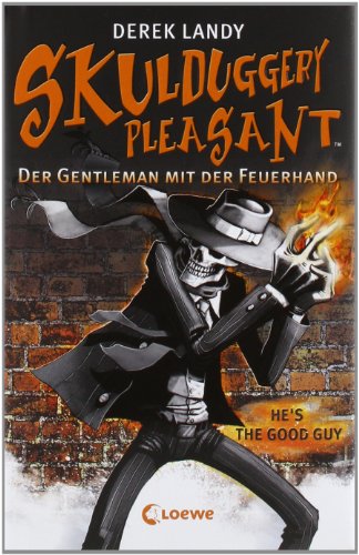 Skulduggery Pleasant (Band 1) - Der Gentleman mit der Feuerhand: Urban-Fantasy-Kultserie mit schwarzem Humor