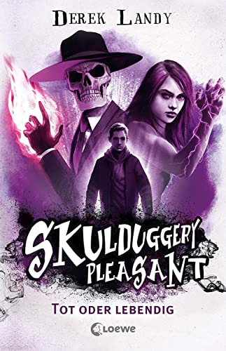 Skulduggery Pleasant (Band 14) - Tot oder lebendig: Urban-Fantasy-Kultserie mit schwarzem Humor