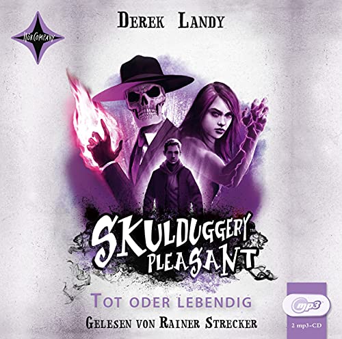 Skulduggery Pleasant 14 - Tot oder lebendig: Leicht gekürzte Lesung, gelesen von Rainer Strecker, 2 mp3-CD, ca. 12 Std. von Hörcompany