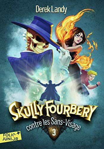 Skully Fourbery contre les Sans-Visage Skully Fourbery contre les Sans-Visage