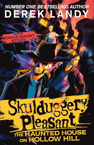 The Haunted House on Hollow Hill: An epic fantasy adventure in the bestselling Skulduggery Pleasant universe The Haunted House on Hollow Hill: An epic fantasy adventure in the bestselling Skulduggery Pleasant universe von HarperCollinsChildren’sBooks