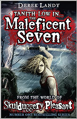 The Maleficent Seven (From the World of Skulduggery Pleasant): The thrilling adventure book for children ages 9+, from the bestselling author Derek Landy