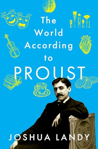 The World According to Proust von Oxford University Press Inc