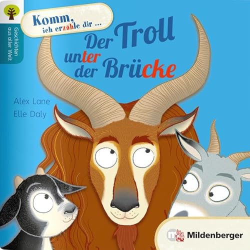 Geschichten aus aller Welt: Der Troll unter der Brücke: 100 Wörter, 1 bis 3 einfache Sätze pro Seite