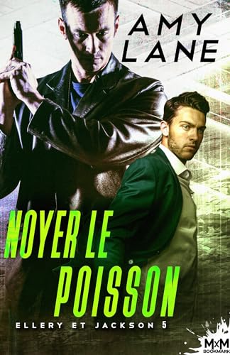 Noyer le poisson: Ellery et Jackson, T5 Noyer le poisson: Ellery et Jackson, T5 von MXM BOOKMARK
