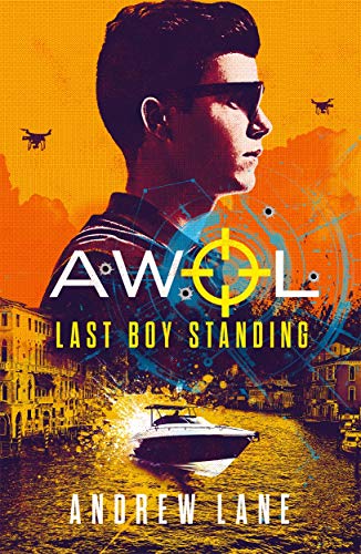 AWOL 3: Last Boy Standing: Volume 3 von Piccadilly Press