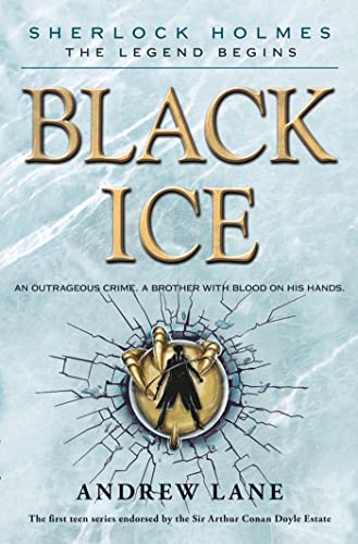Black Ice (Sherlock Holmes: The Legend Begins, 3, Band 3)