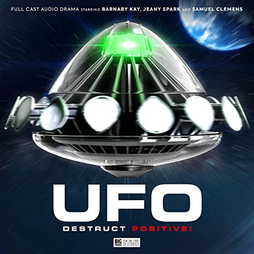 UFO - Destruct: Positive! von Big Finish Productions Ltd