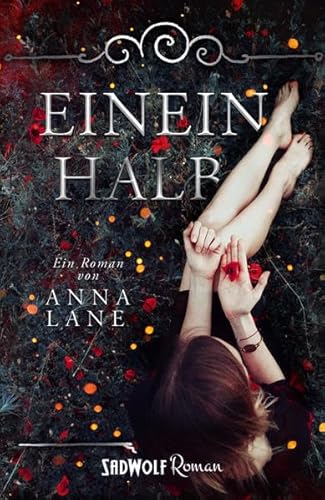 Eineinhalb: Roman