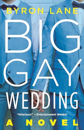Big Gay Wedding: A Novel Big Gay Wedding: A Novel von Holt