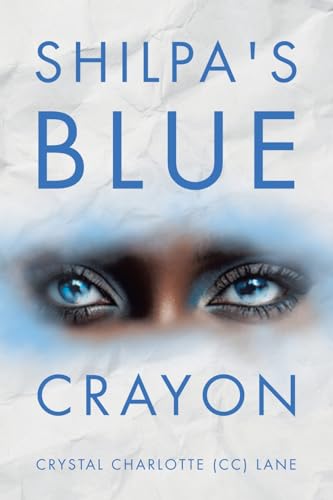 Shilpa's Blue Crayon von Archway Publishing