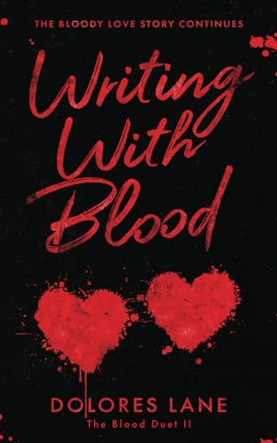 Writing with Blood (The Blood Duet, Band 2) von Self published