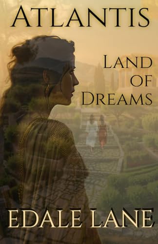 Atlantis, Land of Dreams