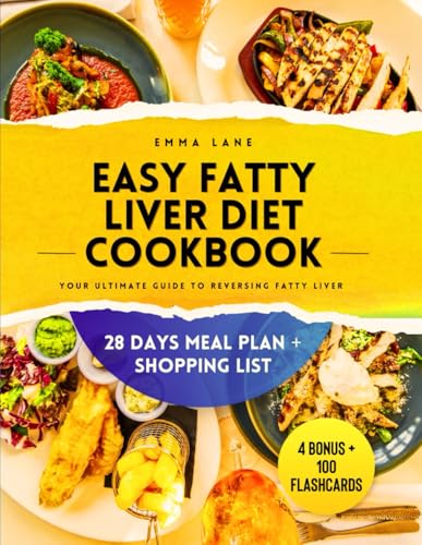 Easy Fatty Liver Diet Cokbook: Your Ultimate Guide to Reversing Fatty Liver von Independently published