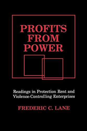 Profits from Power: Readings in Protection Rent and Violence-Controlling Enterprises von State University of New York Press