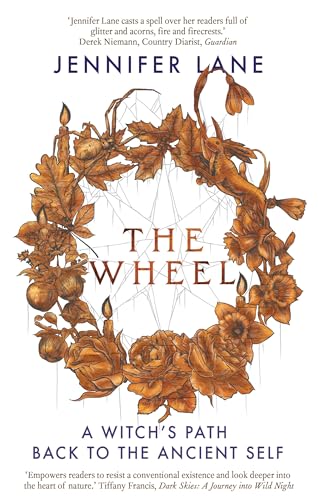 The Wheel: A Witch's Path Back to the Ancient Self von September Publishing