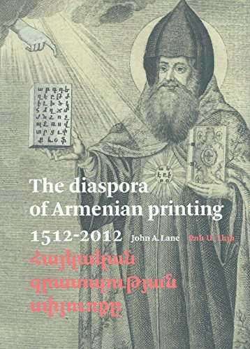 The Diaspora of Armenian Printing 1512-2012: Amsterdam - Yerevan 2012