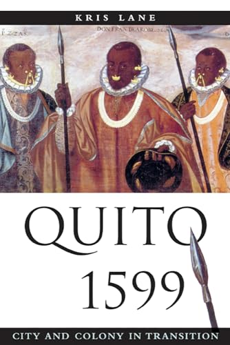 Quito 1599: City and Colony in Transition (Dialogos)