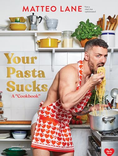 Your Pasta Sucks: A "Cookbook" von Chronicle Books