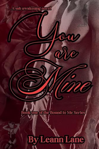 You Are Mine (Bound To Me, Band 1)