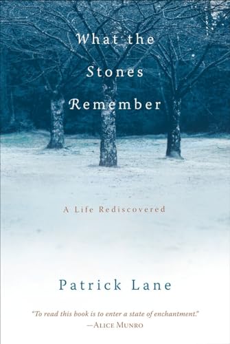 What the Stones Remember: A Life Rediscovered
