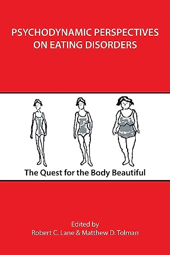Psychodynamic Perspectives on Eating Disorders Psychodynamic Perspectives on Eating Disorders von Trafford Publishing