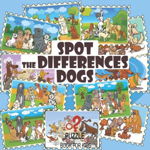 Spot the Differences - Dogs: Search and Find Activity Book for Children Ages 4 and Up (What's Different?) von Independently published