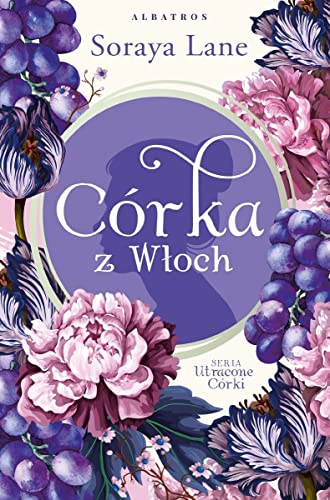 Córka z Włoch Tom 1 (UTRACONE CÓRKI) von Albatros