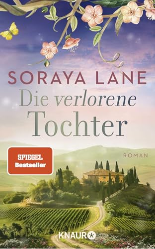 Die verlorene Tochter: Roman | Der Auftakt der Familiensaga um sieben junge Frauen, geheimnisvolle Erbstücke und fesselnde Liebesgeschichten von Knaur TB