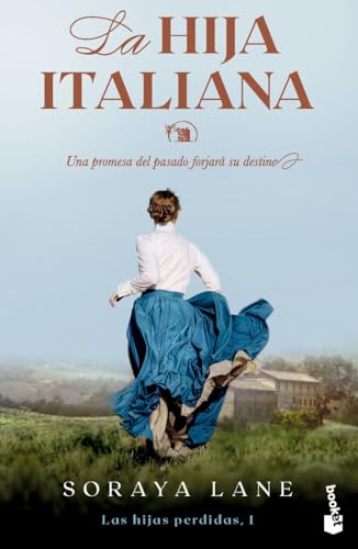La hija italiana (Serie Las hijas perdidas, 1) (Novela, Band 1)