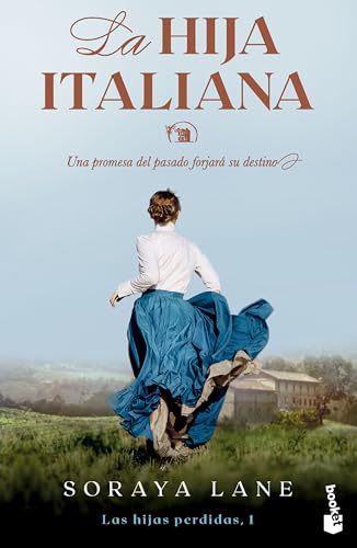 La hija italiana (Serie Las hijas perdidas, 1) (Novela, Band 1)
